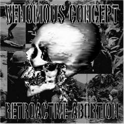Venomous Concept : Retroactive Abortion